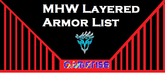 Monster hunter world guide & walkthrough wiki Mhw Layered Armor List Monster Hunter World