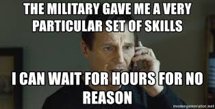 The Military Gave Me A Very Particular Set Of Skills I Can Wait For Hours For No Reason Liam Neeson Taken Phone C Liam Neeson Taken Liam Neeson Give It