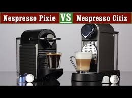 Nespresso Citiz Vs Pixie Youtube