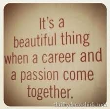 Love What You Do And Never Work A Day In Your Life Passion 255b3 255d Jpg Image Quotes Inspirational Words Quotable Quotes