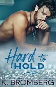 Best sports books of 2020. Book Review Hard To Hold By K Bromberg She Reads Romance Books