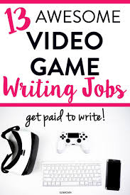 13 Video Game Writing Jobs For The Gamer In You Elna Cain In 2020 Writing Jobs Online Writing Jobs Freelance Writing