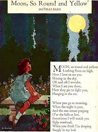 Moon So Round And Yellow By Mathias Barr Illustrated By Miriam Story Hurford From My Book House Vol 2 Childrens Poetry Nursery Rhymes Poems Kids Poems