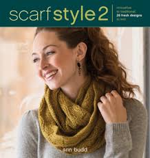 Scarf Style 2: Innovative to... book by Ann Budd