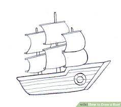 4 Ways To Draw A Boat Boat Drawing Boat Drawing Simple Pirate Ship Drawing