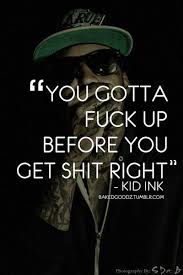 Kid Ink 3 Rapper Quotes Rap Quotes Ink Quotes
