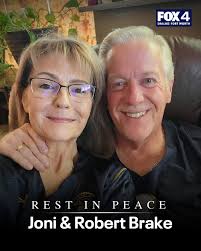 The devastating flooding in Central Texas tragically claimed the lives of  Joni and Robert Brake. Joni and Robert, of Burleson, were staying at an RV  park for the Fourth of July weekend