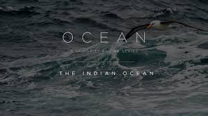 OCEAN SERIES | The Indian Ocean - YouTube