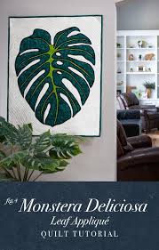 Monstera Deliciosa Quilt Hawaiian Applique Quilt Landscape Art Quilts Applique Quilts Tutorial