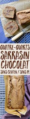 Quatre Quarts Sarrasin Et Chocolat Recette Chocolate Zucchini Recette Recette Quatre Quarts Chocolat Sans Gluten