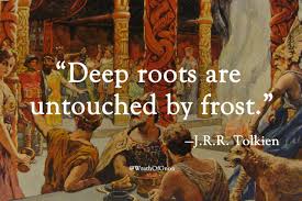 Deep Roots Are Untouched By Frost J R R Tolkien Classic Quotes Aquarius Quotes Tolkien