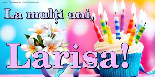 Te iubesc , tăticule ! Larisa Felicitari De La Multi Ani Mesajeurarifelicitari Com