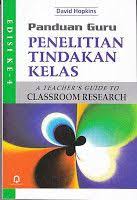 Panduan Guru Penelitian Tindakan Kelas A Teacher S Guide To Classroom Research David Hopkins Guru Buku Psikologi Buku