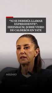 Luego de que se viralizó en redes sociales un supuesto video donde el  expresidente Felipe Calderón está a bordo de un yate, la presidenta  Sheinbaum criticó al exmandatario durante su conferencia ...