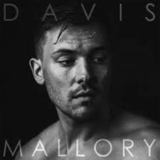 Davis Mallory Songs MP3 Download, New Songs & Albums