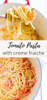Spaghetti With Tomato Creme Fraiche Sauce Vegetarian Recipes Vegetarian Recipes Easy Spaghetti Recipes