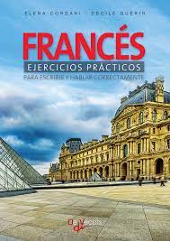 Ejercicios de casos prácticos del impuesto al valor agregado ejemplo 1 actividades combinadas. Frances Ejercicios Practicos Para Escribir Y Hablar Correctamente Cecile Guerin Elena Cordani Ebook 9781646998265