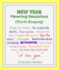 New Year Parenting Resolutions Worth Keeping Parenting Positive Parenting Say Im Sorry