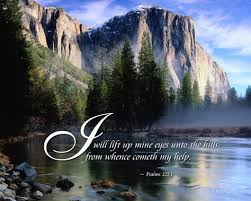 I Will Lift Up My Eyes Unto The Hills Images Pin On Prayer