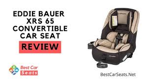 Eddie Bauer Xrs 65 Convertible Car Seat Review In 2020 Car Seats Car Seat Reviews Best Car Seats