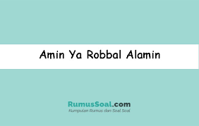 Check spelling or type a new query. Aamiin Ya Rabbal Alamin Tulisan Arab Dan Latin Beserta Artinya