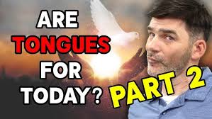 Tongues And The Gifts Of The Spirit Part One