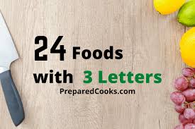 Words with 3 letters for wordle, crosswords, word search, scrabble, and many other word games. 24 Foods With 3 Letters Prepared Cooks