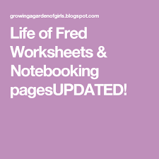 Life Of Fred Worksheets Notebooking Pagesupdated Homeschool Math Worksheets Life