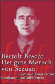 Until 1924 brecht lived in bavaria, where he was. Der Gute Mensch Von Sezuan German Version Free Summary By Bertolt Brecht