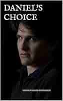DANIEL'S CHOICE (Hawks Crossing Book 4)