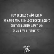 Visual Statements Beim Bachelor Ware Ichja Die Kandidatin Die In Jogginghose Kommt Den Typen Stehen Lasst Und Das Bu Witzige Spruche Spruche Spruche Zitate