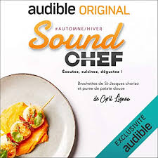 Check spelling or type a new query. Sound Chef Votre Premiere Recette Offerte Livre Audio Auteurs Divers Audible Fr