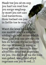 Maak Toe Jou Oe Afrikaans Quotes Uplifting Christian Quotes Afrikaanse Quotes