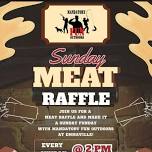 Sunday Meat Raffle