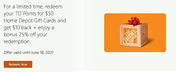Gift card is not a credit/debit card and is not redeemable for cash or credit unless required by law. Td Rewards Redeem Td Rewards For Home Depot 50 Gift Cards 25 Off And 10 Statement Credit Redflagdeals Com Forums