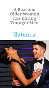 4 Reasons Older Women Are Dating Younger Men Dating Older Women Older Women Quotes Older Women