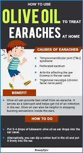 How To Use Olive Oil For Earache Olive Oil For Earache The Cure Anti Cancer