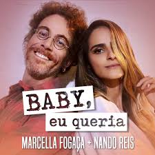Brazylijska piosenkarka i autorka nando reis urodził się w são paulo jako syn cecilii leonel i josé carlosa galvao gomesa dos reis. Baby Eu Queria Song By Marcella Fogaca Nando Reis Spotify