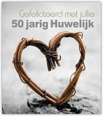 Gefeliciteerd Met Jullie 50 Jarig Huwelijk Proud 2 Wenskaarten