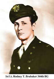344th bomb group : 1st Lt. Rodney T. Brubaker