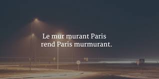 Le Mur Murant Paris Rend Paris Murmurant Virelangue France Prononciation Francaise