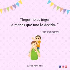 Pin En Citas Sobre Juego E Infancia
