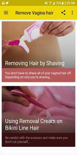 But hair removal creams, aka depilatories, promise silky smooth skin in a quarter of the time, without the possibility of nicks or cuts. Vagina Hair Removal Pour Android Telechargez L Apk