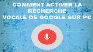 Comment Activer La Recherche Vocale Google Sur Pc Youtube