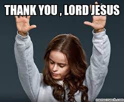 Rmx jesus, take the wheel! Funny Thank You Jesus Meme Gifs And Images 2020