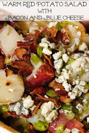Warm Red Potato Salad With Bacon And Blue Cheese Recipe Red Potato Salad Potato Side Dishes Bacon Potato Salad
