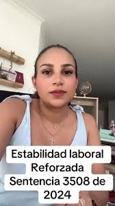 Estabilidad Laboral Reforzada: Claves y Sentencia 3508