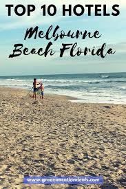 Top 10 Best Rated Melbourne Florida Port D Hiver Seashell Suites Resort Sea View Inn Floridana Beach Melbourne Beach Florida Florida Hotels Melbourne Beach
