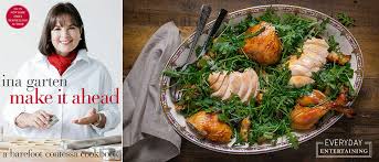 Make ahead meals = easy family dinners on the busiest of days. Barefoot Contessa Ina Garten S Entertaining Tips Tricks Tasting Table