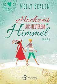 Hochzeit Aus Heiterem Himmel Aus Hochzeit Himmel Heiterem Heiterkeit Bucher Bucher Romane